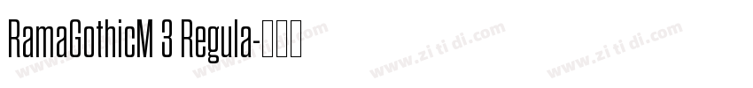 RamaGothicM 3 Regula字体转换 RamaGothicM 3 Regula字体转换